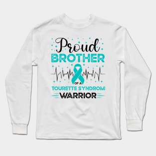 Proud Brother Of A Tourette Warrior Tourette Syndrome Awareness Long Sleeve T-Shirt